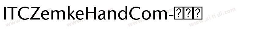 ITCZemkeHandCom字体转换 ITCZemkeHandCom字体转换