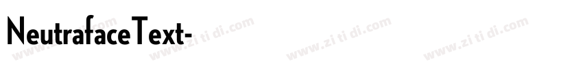 NeutrafaceText字体转换