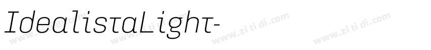 IdealistaLight字体转换 IdealistaLight字体转换