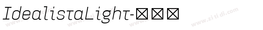 IdealistaLight字体转换 IdealistaLight字体转换