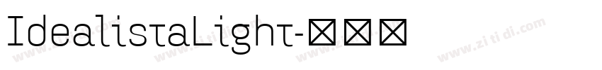 IdealistaLight字体转换 IdealistaLight字体转换