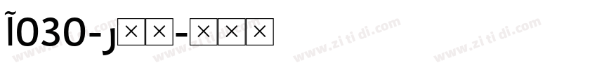 A030-Reg字体转换 A030-Reg字体转换