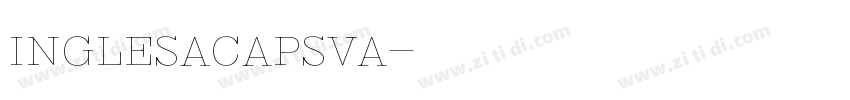 InglesaCapsVa字体转换 InglesaCapsVa字体转换