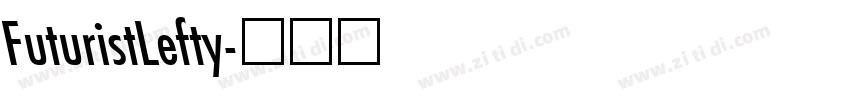 FuturistLefty字体转换