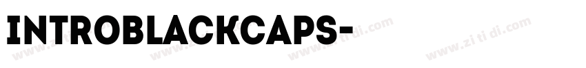 IntroBlackCaps字体转换 IntroBlackCaps字体转换