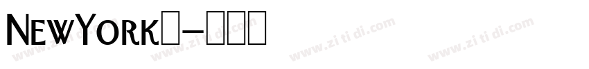 NewYork体字体转换