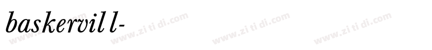 baskervill字体转换 baskervill字体转换