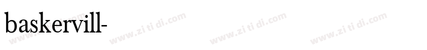 baskervill字体转换 baskervill字体转换