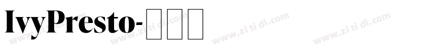IvyPresto字体转换 IvyPresto字体转换