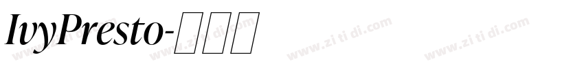 IvyPresto字体转换 IvyPresto字体转换