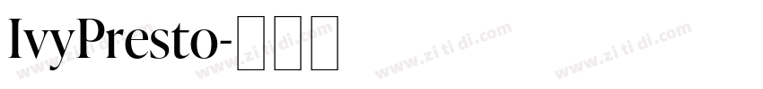 IvyPresto字体转换 IvyPresto字体转换