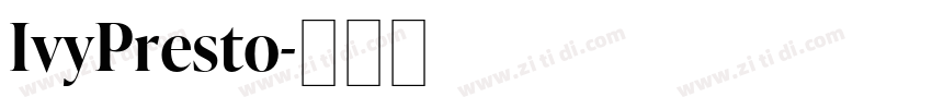IvyPresto字体转换 IvyPresto字体转换