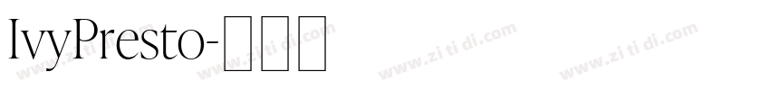 IvyPresto字体转换 IvyPresto字体转换