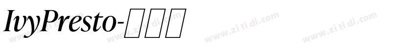 IvyPresto字体转换 IvyPresto字体转换