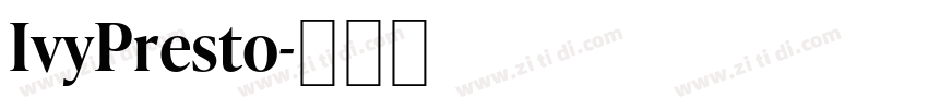 IvyPresto字体转换 IvyPresto字体转换