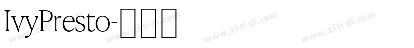 IvyPresto字体转换 IvyPresto字体转换