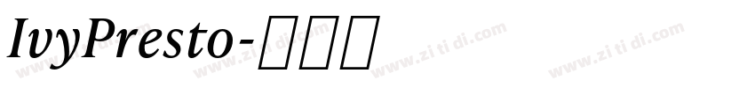 IvyPresto字体转换 IvyPresto字体转换