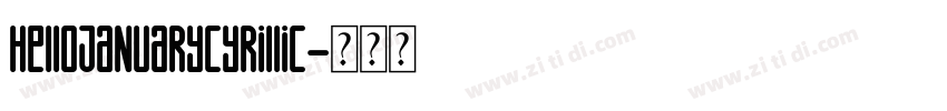 HelloJanuaryCyrillic字体转换