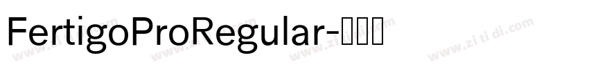 FertigoProRegular字体转换 FertigoProRegular字体转换