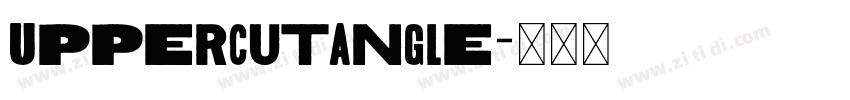 UppercutAngle字体转换