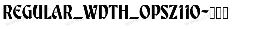 Regular_wdth_opsz110字体转换 Regular_wdth_opsz110字体转换