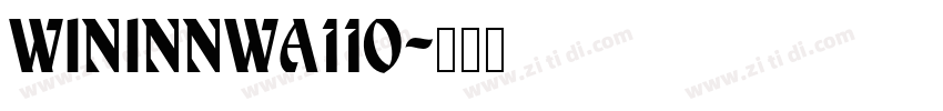 WinInnwa110字体转换