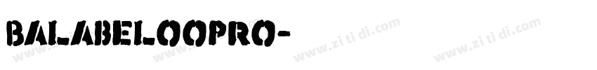 BalabelooPro字体转换