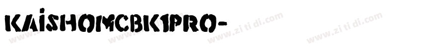 KaishoMCBK1Pro字体转换