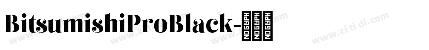 BitsumishiProBlack字体转换