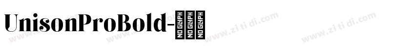 UnisonProBold字体转换 UnisonProBold字体转换