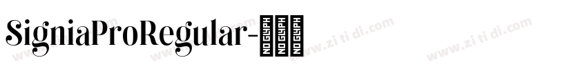 SigniaProRegular字体转换 SigniaProRegular字体转换