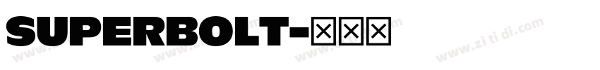 SUPERBOLT字体转换