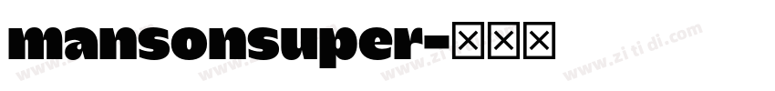mansonsuper字体转换