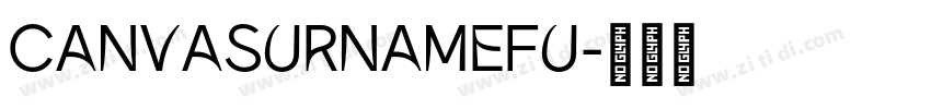 CanvaSurnameFu字体转换