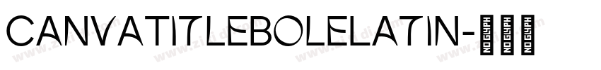 CanvaTitleBoleLatin字体转换