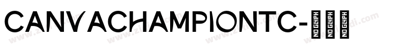CanvaChampionTC字体转换