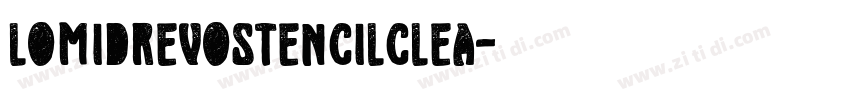 LomidrevoStencilClea字体转换