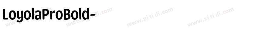 LoyolaProBold字体转换