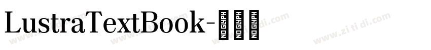 LustraTextBook字体转换 LustraTextBook字体转换