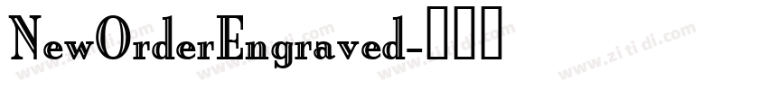 NewOrderEngraved字体转换