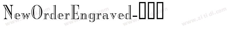 NewOrderEngraved字体转换