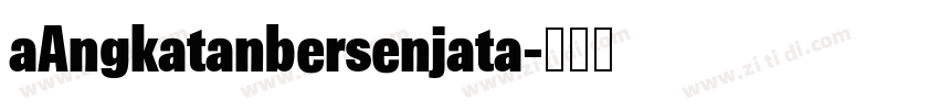 aAngkatanbersenjata字体转换