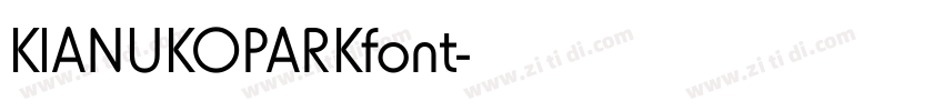 KIANUKOPARKfont字体转换