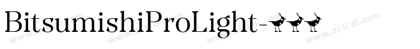 BitsumishiProLight字体转换