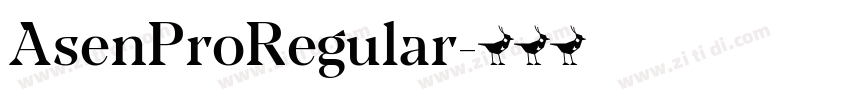 AsenProRegular字体转换 AsenProRegular字体转换