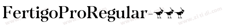 FertigoProRegular字体转换 FertigoProRegular字体转换