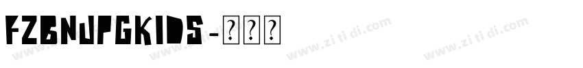 FZBNUPGKids字体转换