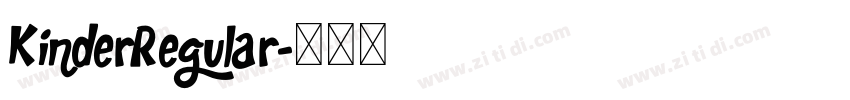 KinderRegular字体转换 KinderRegular字体转换