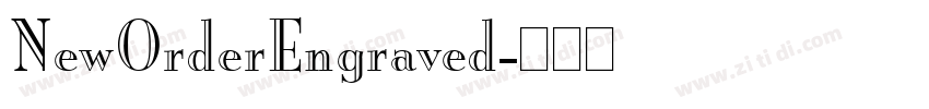 NewOrderEngraved字体转换