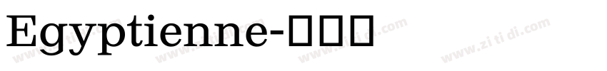 Egyptienne字体转换 Egyptienne字体转换